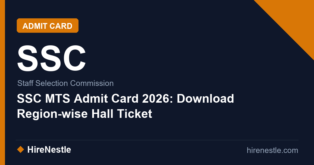 SSC MTS Admit Card 2026: Download Region-wise Hall Ticket