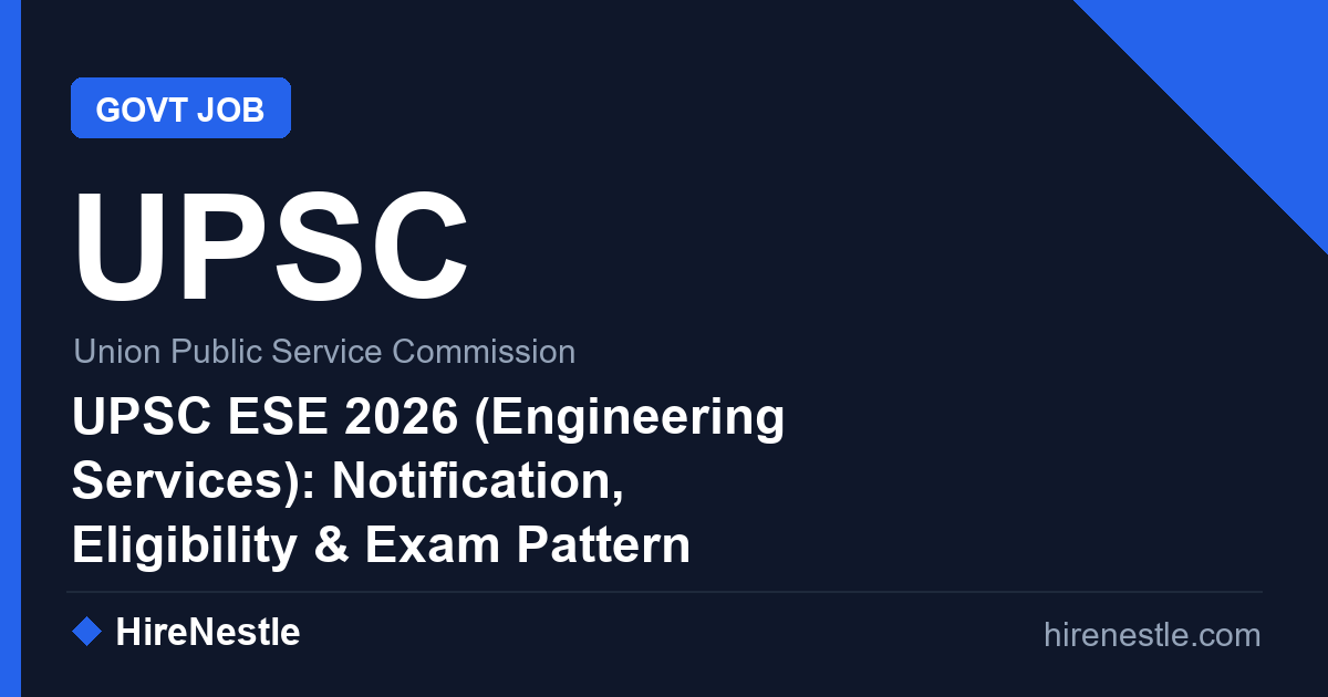 UPSC ESE 2026 (Engineering Services): Notification, Eligibility & Exam Pattern