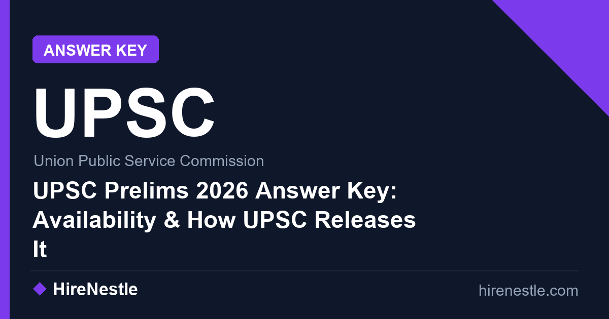UPSC Prelims 2026 Answer Key: Availability & How UPSC Releases It
